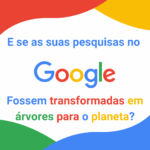 Google ecológico, Ecoogle, Árvore, Reflorestamento, Eu Refloresto,