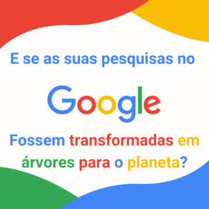 Google ecológico, Ecoogle, Árvore, Reflorestamento, Eu Refloresto,